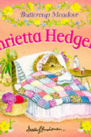 Cover of Henrietta Hedgehog