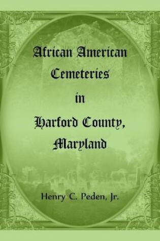 Cover of African American Cemeteries in Harford County, Maryland