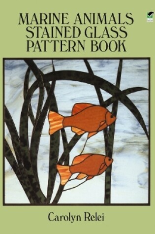 Cover of Marine Animals Stained Glass Pattern Book