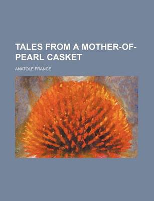 Book cover for Tales from a Mother-Of-Pearl Casket