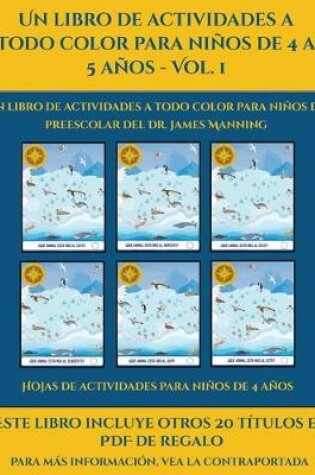 Cover of Hojas de actividades para niños de 4 años (Un libro de actividades a todo color para niños de 4 a 5 años - Vol. 1)