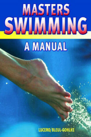 Cover of Masters Swimming - A Manual