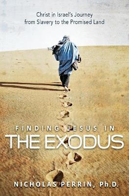 Book cover for Finding Jesus In the Exodus