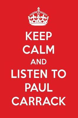 Book cover for Keep Calm and Listen to Paul Carrack