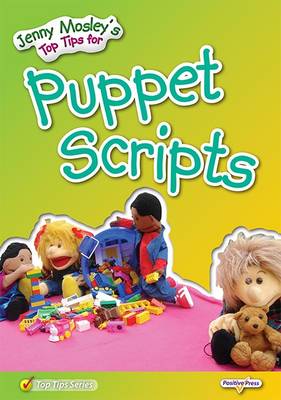 Book cover for Jenny Mosley's Top Tips for Puppet Scripts