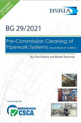 Cover of Pre-Commission Cleaning of Pipework Systems Amended 6th edition (BG29/2021)