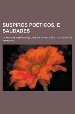 Cover of Suspiros Poeticos, E Saudades