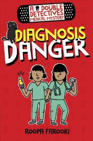 Cover of A Double Detectives Medical Mystery: Diagnosis Danger