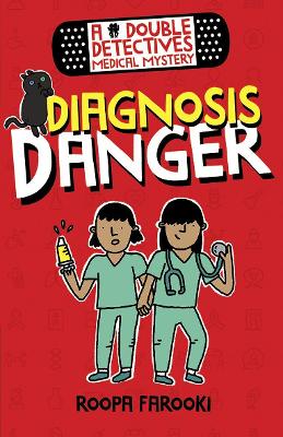 Book cover for A Double Detectives Medical Mystery: Diagnosis Danger