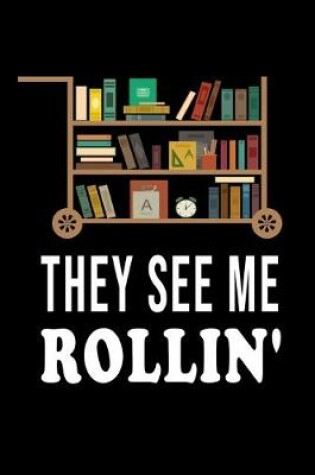 Cover of They See Me Rollin'