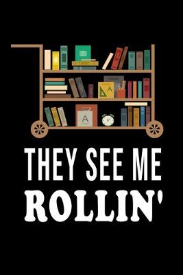 Book cover for They See Me Rollin'