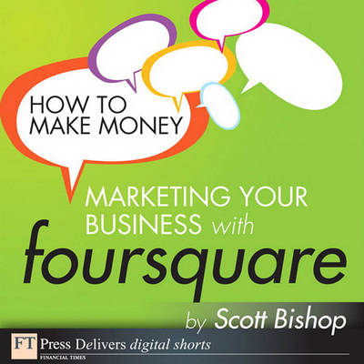 Book cover for How to Make Money Marketing Your Business with Foursquare