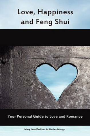 Cover of Love, Happiness And Feng Shui