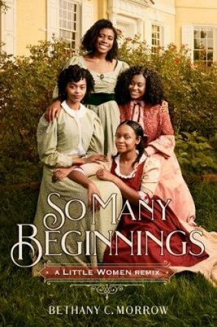 Cover of So Many Beginnings: A Little Women Remix