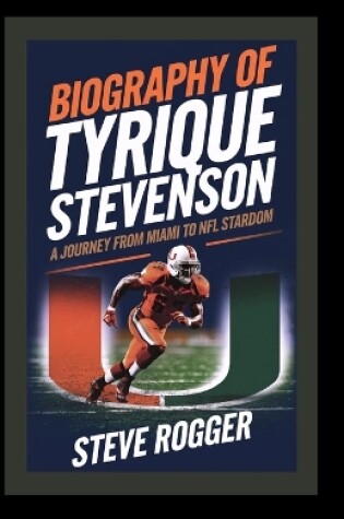 Cover of Biography of Tyrique Stevenson