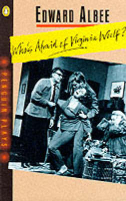 Who's Afraid of Virginia Woolf? by Edward Albee