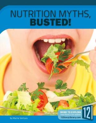 Book cover for Nutrition Myths, Busted!