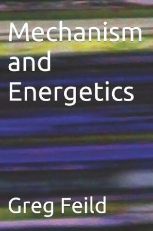 Cover of Mechanism and Energetics