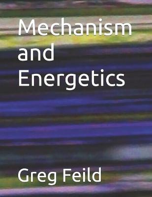 Book cover for Mechanism and Energetics