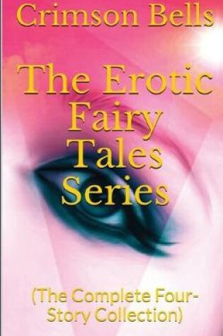 Cover of The Erotic Fairy Tales Series