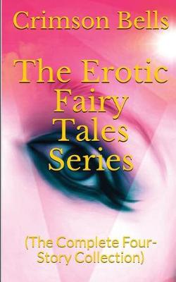 Book cover for The Erotic Fairy Tales Series