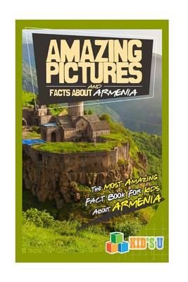 Book cover for Amazing Pictures and Facts about Armenia