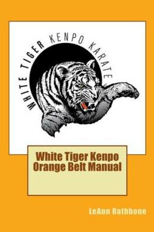 Cover of White Tiger Kenpo Orange Belt Manual