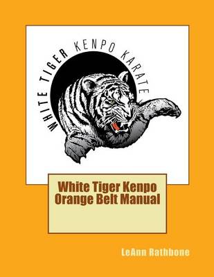 Book cover for White Tiger Kenpo Orange Belt Manual