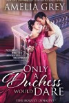 Book cover for Only a Duchess Would Dare