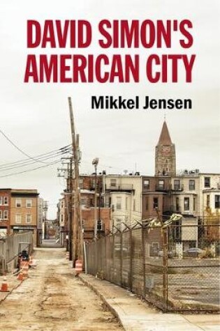 Cover of David Simon's American City