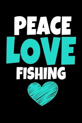 Book cover for Peace Love Fishing