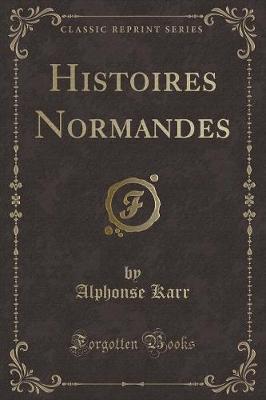 Book cover for Histoires Normandes (Classic Reprint)