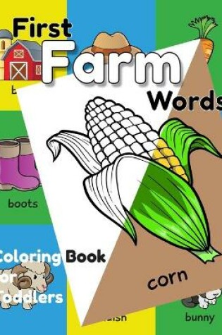 Cover of First Farm Words Coloring Book for Toddlers