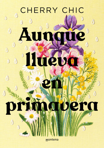 Book cover for Aunque llueva en primavera / Even If It Rains in Spring