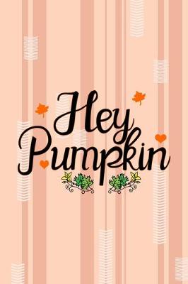 Book cover for Hey Pumpkin