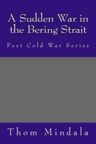 Cover of A Sudden War in the Bering Strait