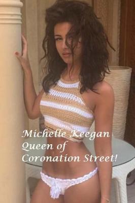 Book cover for Michelle Keegan - Queen of Coronation Street.