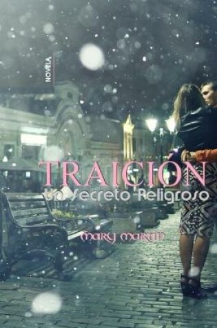 Cover of Traicion - Un Secreto Peligroso