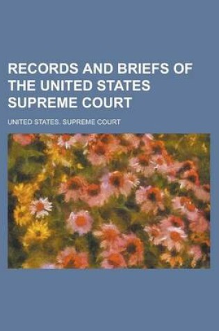 Cover of Records and Briefs of the United States Supreme Court