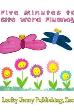 Cover of Five Minutes to Site Word Fluency