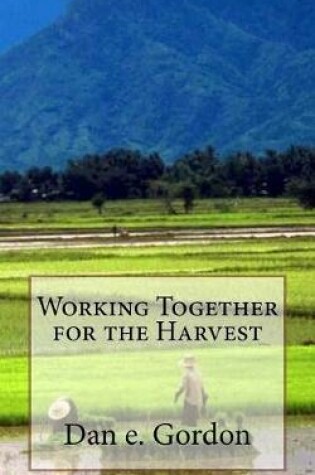 Cover of Working Together for the Harvest