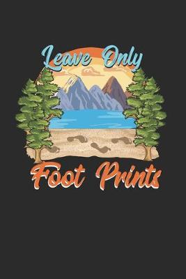 Book cover for Leave Only Foot Prints