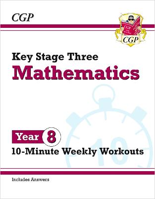 Book cover for KS3 Year 8 Maths 10-Minute Weekly Workouts