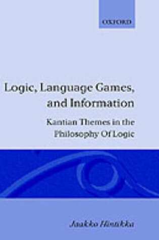 Cover of Logic, Language Games and Information