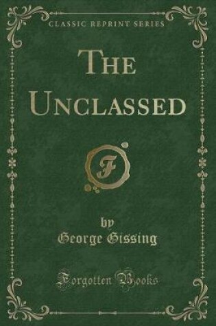 Cover of The Unclassed (Classic Reprint)