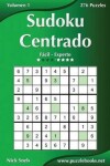 Book cover for Sudoku Centrado - De Fácil a Experto - Volumen 1 - 276 Puzzles