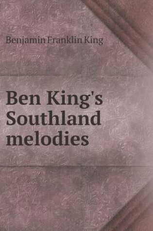 Cover of Ben King's Southland Melodies