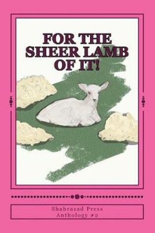 Cover of For the Sheer Lamb of It!