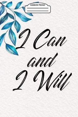 Book cover for Academic Planner 2019-2020 - I Can and I Will