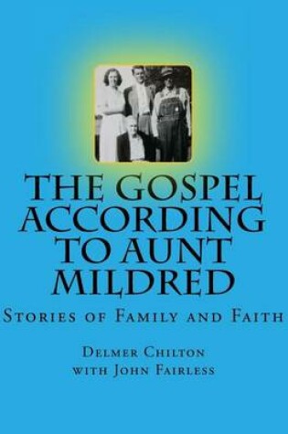 Cover of The Gospel According to Aunt Mildred